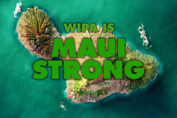 WIPA is Maui Strong - Please Support Hawaii