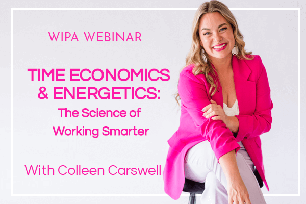 Time Economics & Energetics: The Science of Working Smarter with Colleen Carswell